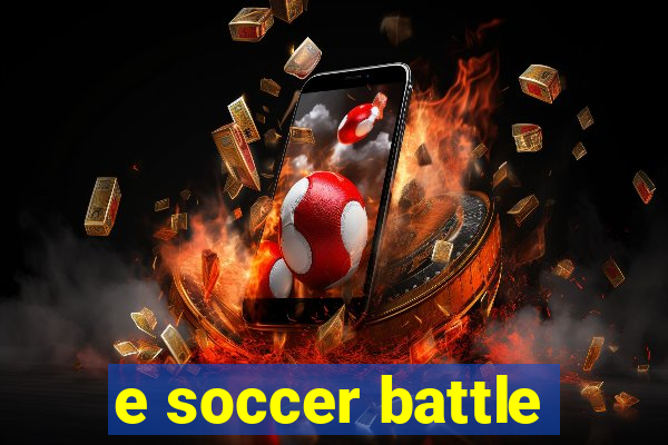 e soccer battle